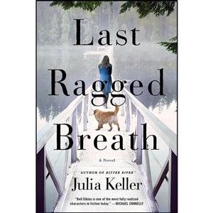 کتاب Last Ragged Breath اثر Julia Keller انتشارات تازه ها 