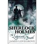 کتاب Sherlock Holmes - The Labyrinth of Death اثر James Lovegrove انتشارات Titan Books