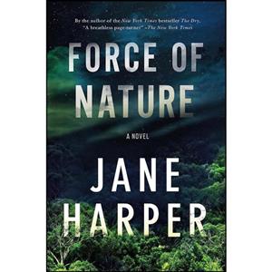 کتاب Force of Nature اثر Jane Harper انتشارات Flatiron Books