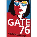 کتاب Gate 76 اثر Andrew Diamond انتشارات Stolen Time Press