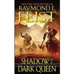 کتاب Shadow of a Dark Queen  اثر Raymond E. Feist انتشارات EOS