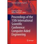 کتاب Proceedings of the 13th International Scientific Conference اثر جمعی از نویسندگان انتشارات Springer