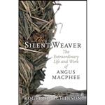 کتاب The Silent Weaver اثر Roger Hutchinson انتشارات Birlinn Ltd