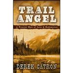 کتاب Trail Angel اثر Derek Catron انتشارات Five Star Publishing