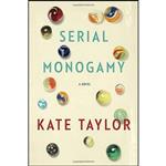 کتاب Serial Monogamy اثر Kate Taylor انتشارات Doubleday Canada