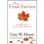 کتاب The Final Service اثر Gary W. Moore انتشارات Savas Beatie