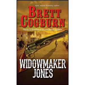 کتاب Widowmaker Jones  اثر Brett Cogburn انتشارات Pinnacle