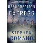 کتاب Resurrection Express اثر Stephen Romano انتشارات Gallery Books