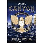 کتاب Dark Canyon اثر Roy A. Teel Jr. انتشارات NarroWay Press