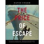 کتاب The Price of Escape اثر David Unger انتشارات Akashic Books