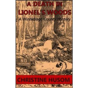 کتاب A Death In Lionels Woods اثر Christine Husom انتشارات تازه ها