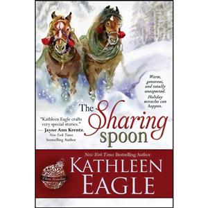 کتاب The Sharing Spoon اثر Kathleen Eagle انتشارات Bell Bridge Books