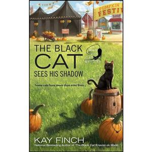کتاب The Black Cat Sees His Shadow اثر Kay Finch انتشارات Berkley 