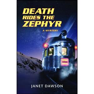 کتاب Death Rides the Zephyr اثر Janet Dawson انتشارات Perseverance Press