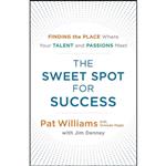 کتاب Sweet Spot for Success اثر Pat Williams and Jim Denney انتشارات Revell