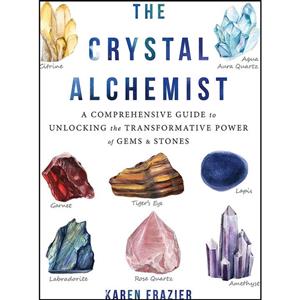 کتاب The Crystal Alchemist اثر Karen Frazier انتشارات Reveal Press