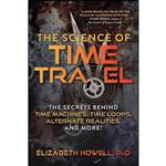 کتاب The Science of Time Travel اثر Elizabeth Howell انتشارات Skyhorse