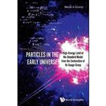 کتاب Particles in the Early Universe اثر Nikolai A Gromov انتشارات World Scientific Publishing Company