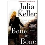 کتاب Bone on Bone اثر Julia Keller انتشارات Minotaur Books