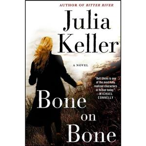 کتاب Bone on اثر Julia Keller انتشارات Minotaur Books 