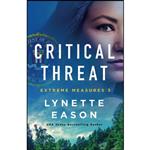 کتاب Critical Threat اثر Lynette Eason انتشارات Revell