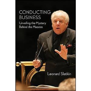 کتاب Conducting Business اثر Leonard Slatkin انتشارات Amadeus