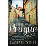 کتاب The Thing About Prague اثر Rachael Weiss انتشارات Allen Unwin 