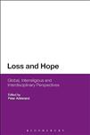 Loss and Hope: Global, Interreligious and Interdisciplinary Perspectives