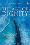 The Age of Dignity : Human Rights and Constitutionalism in Europe