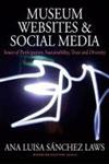 MUSEUM WEBSITES AND SOCIAL MEDIA : ISSUES OF PARTICIPATION, SUSTAINABILITY, TRUST AND DIVERSITY