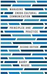 Managing Cross-Cultural Communication: Principles and Practice