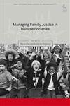 Managing Family Justice in Diverse Societies