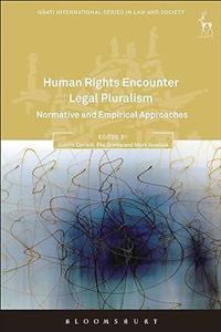 Human Rights Encounter Legal Pluralism : Normative and Empirical Approaches