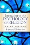 Invitation to the Psychology of Religion, Third Edition