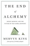 The End of Alchemy: Money, Banking, and the Future of the Global Economy