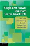 Single Best Answer Questions for the Final FFICM