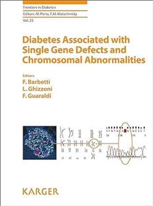 Diabetes Associated with Single Gene Defects and Chromosomal Abnormalities