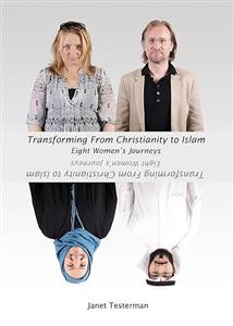 Transforming from Christianity to Islam: Eight Women s Journey