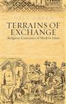 Terrains of Exchange: Religious Economies of Global Islam