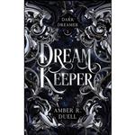 کتاب Dream Keeper اثر Amber R. Duell انتشارات Crooked Heart Publishing