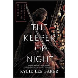 کتاب The Keeper of Night  اثر Kylie Lee Baker انتشارات Inkyard Press