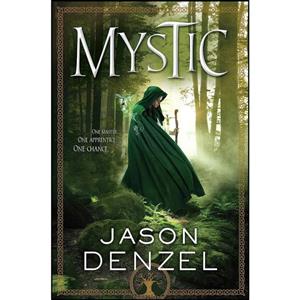 کتاب Mystic اثر Jason Denzel انتشارات Tor Books 