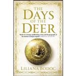 کتاب The Days of the Deer  اثر Liliana Bodoc انتشارات Corvus