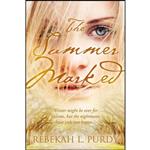 کتاب The Summer Marked اثر Rebekah L. Purdy انتشارات Entangled Teen