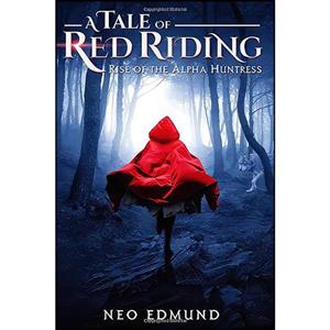 کتاب A Tale of Red Riding اثر Adira Edmund and Neo Edmund انتشارات تازه ها
