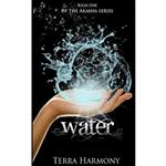 کتاب Water, Book One of the Akasha Series اثر Terra Harmony انتشارات تازه ها