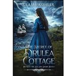 کتاب The Secret of Drulea Cottage اثر Claire Kohler انتشارات تازه ها