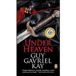 کتاب Under Heaven اثر Guy Gavriel Kay انتشارات Penguin Canada