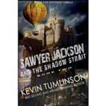 کتاب Sawyer Jackson and the Shadow Strait اثر Kevin Tumlinson انتشارات تازه ها