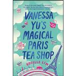 کتاب Vanessa Yus Magical Paris Tea Shop اثر Roselle Lim انتشارات Berkley